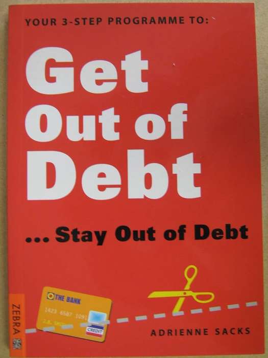 Get Out of Debt....stay Out of Debt Paperback