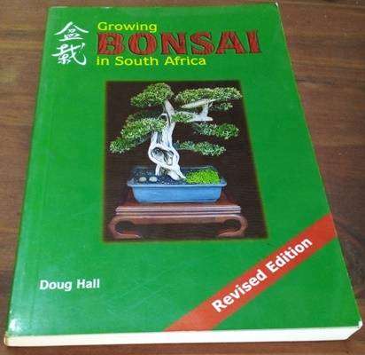 Growing Bonsai in South Africa Revised Edition