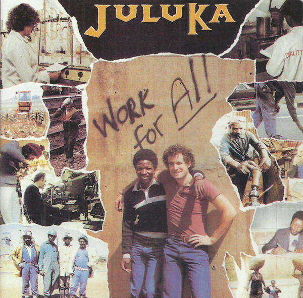 Juluka  Work For All CD