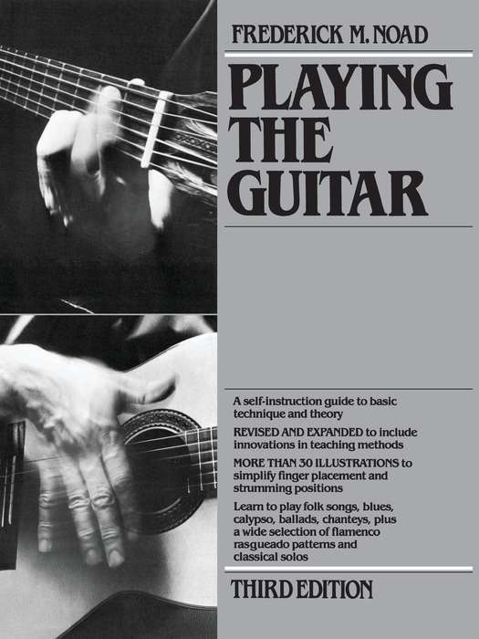 Playing The Guitar: A Self-Instruction Guide to Technique and Theory, Third Edition