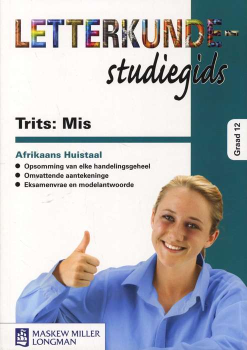 Letterkunde-Studiegids - Trits: Mis - Graad 12