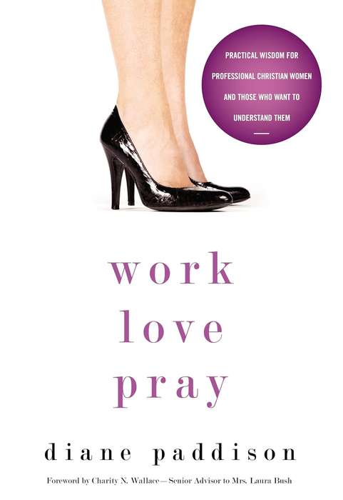 Work, Love, Pray (Paperback)
