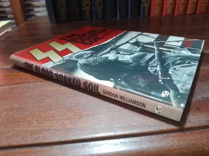 The Batles of the Waffen-SS: The blood-Soaked Soil