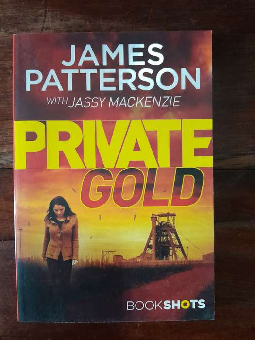 James Patterson - Private Gold