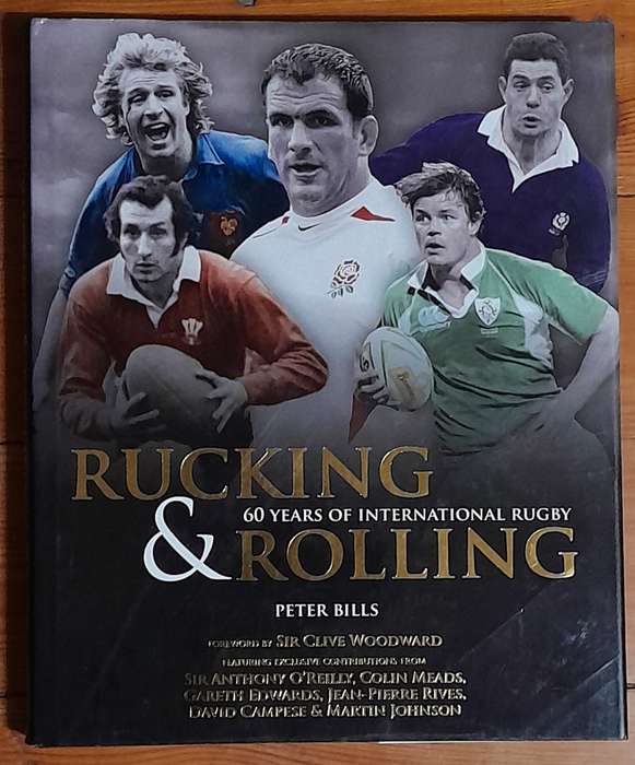 Rucking & Rolling - 60 Years of International Rugby