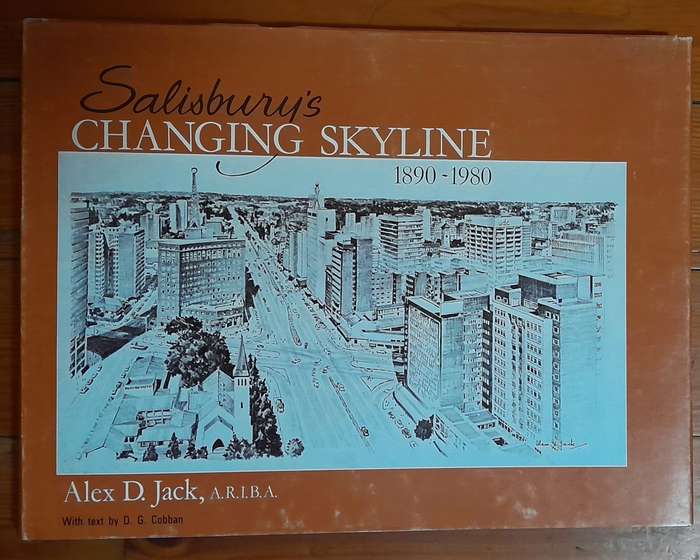 Salisbury's Changing Skyline 1890-1980 - Rhodesia
