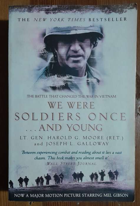 We were soldiers once ... and young