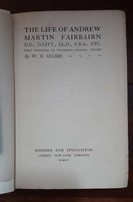 The Life of Andrew Martin Fairbairn