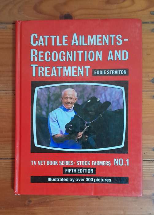 Cattle Ailments - Recognition and Treatment