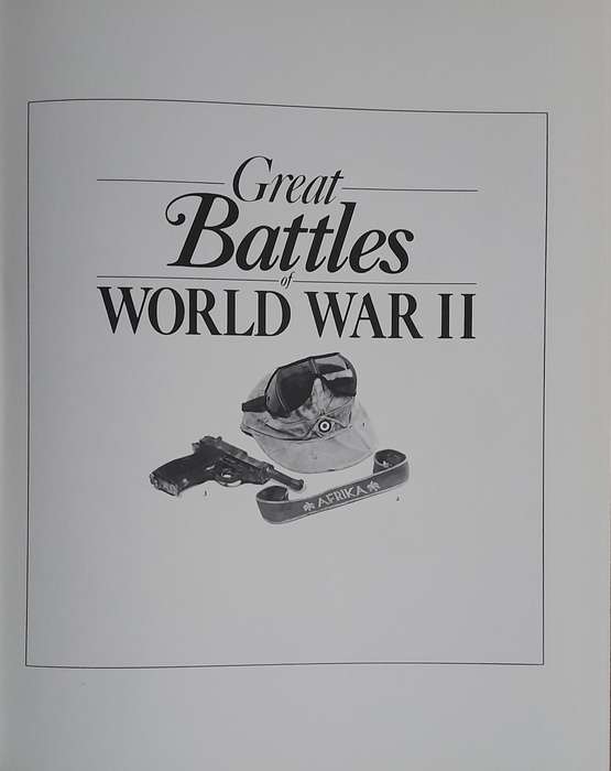 Battles of the Great Commanders & Great Battles of World War II
