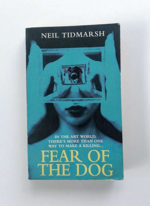 Fear of the Dog by Neil Tidmarsh