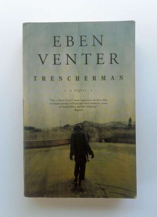 Trencherman - A Novel by Eben Venter