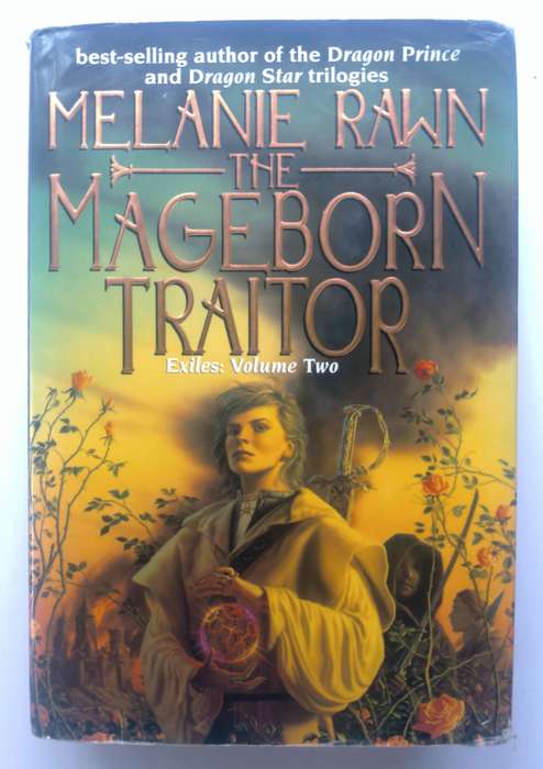 The Mageborn Traitor - Exiles: Volume 2 by Melanie Rawn
