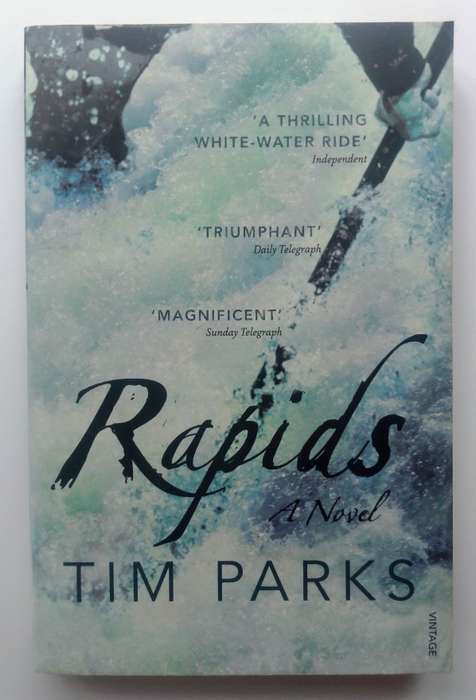 Rapids - A Novel by Tim Parks
