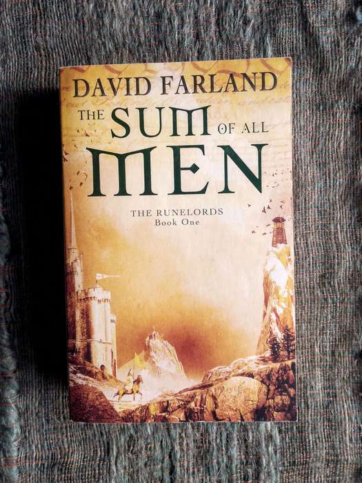The Sum of All Men (Book One of The Runelords ) by David Farland
