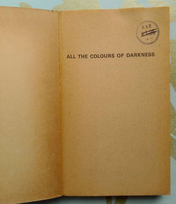 All the Colours of Darkness by Lloyd Biggles Jr