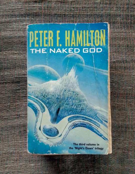 The Naked God by Peter F. Hamilton