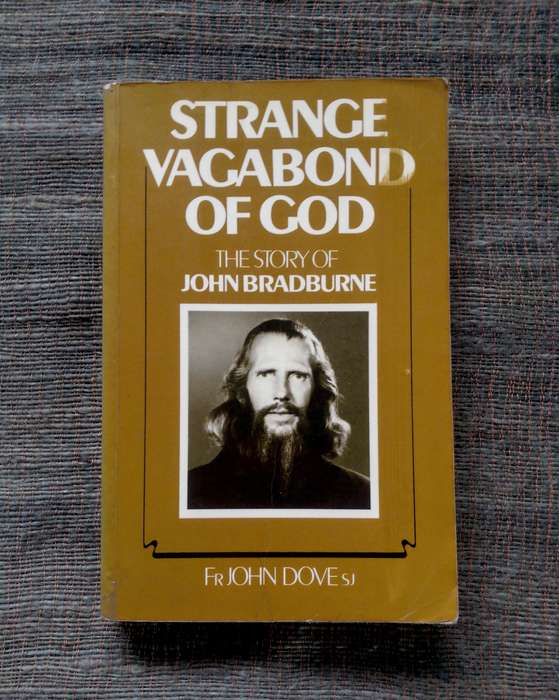 Strange Vagabond of God - The Story of John Bradburne by Fr John Dove Sj