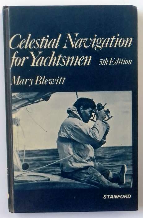 Celestial Navigation for Yachtsmen 5th Edition by Mary Blewitt