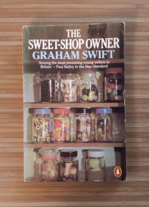 The Sweet-Shop Owner by Graham Swift