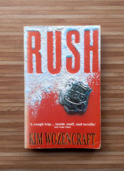 Rush by Kim Wozencraft