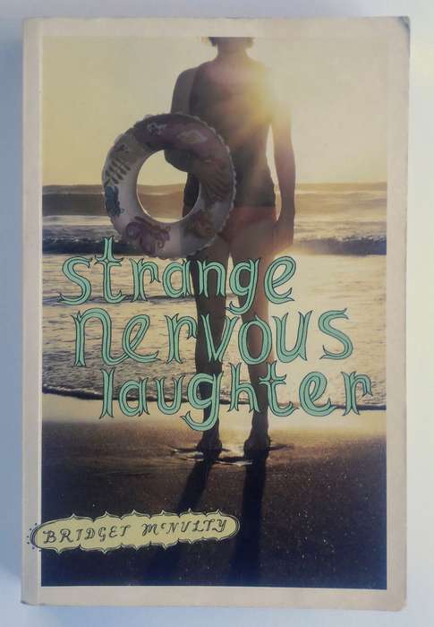 Strange Nervous Laughter by Bridget McNulty