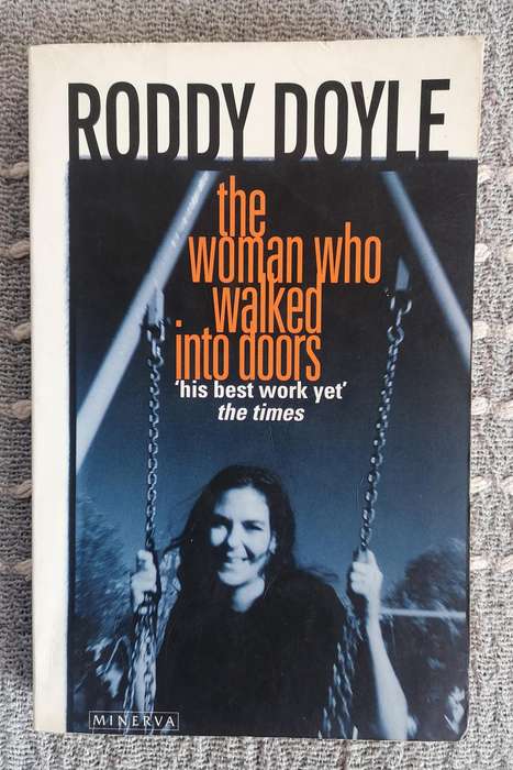 The Woman Who Walked into Doors by Roddy Doyle