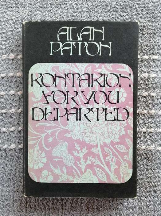 Kontakion for You Departed by Alan Paton