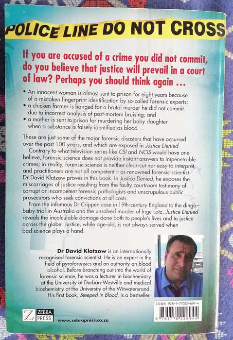 Justice Denied - The Role of Forensic Science in the Miscarriage of Justice by David Klatzow