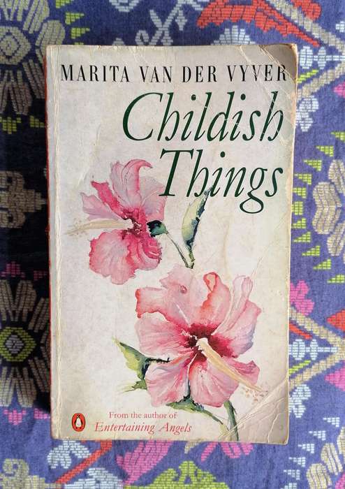 Childish Things by Marita van Der Vyver