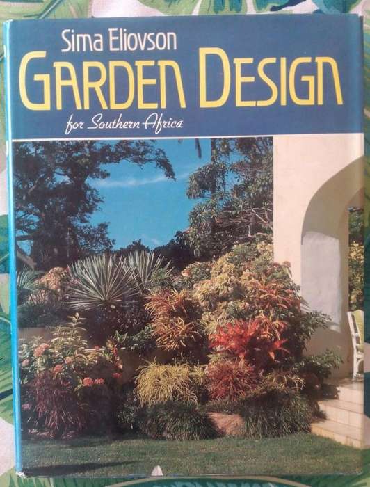 Garden Design for South Africa by Sima Eliovson