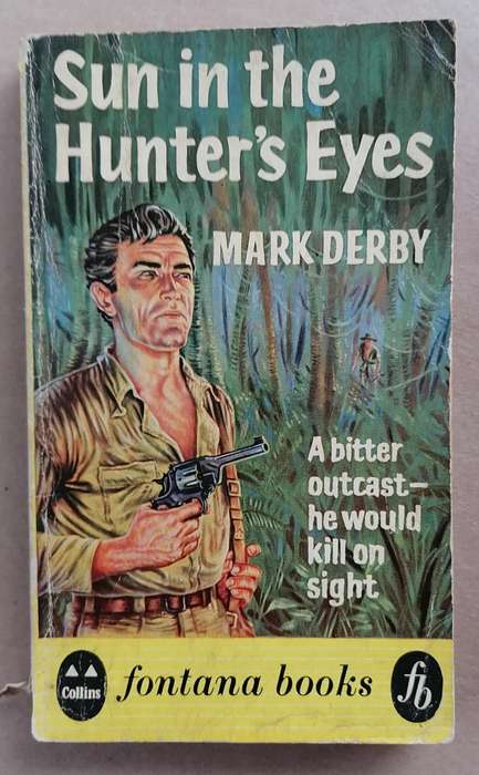 Sun in the Hunter's Eyes by Mark Derby (Fontana Books)