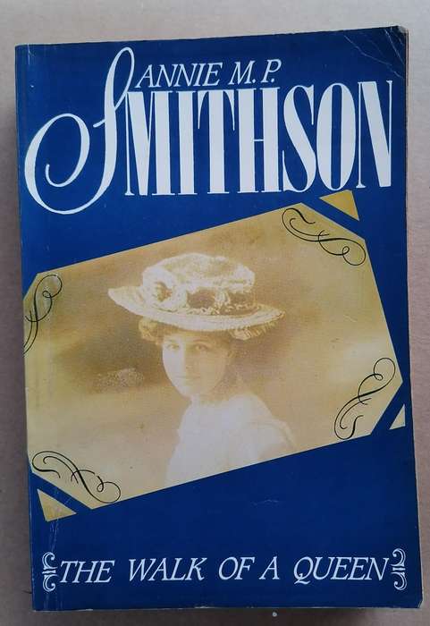 The Walk of a Queen by Annie M. P. Smithson