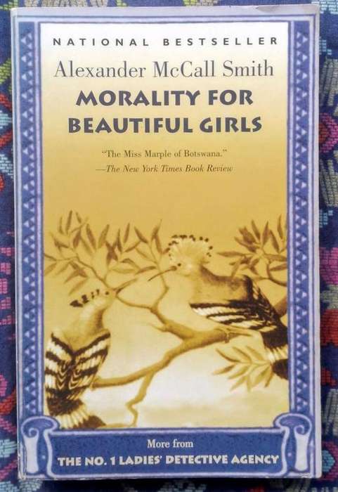 Morality for Beautiful Girls by Alexander McCall Smith
