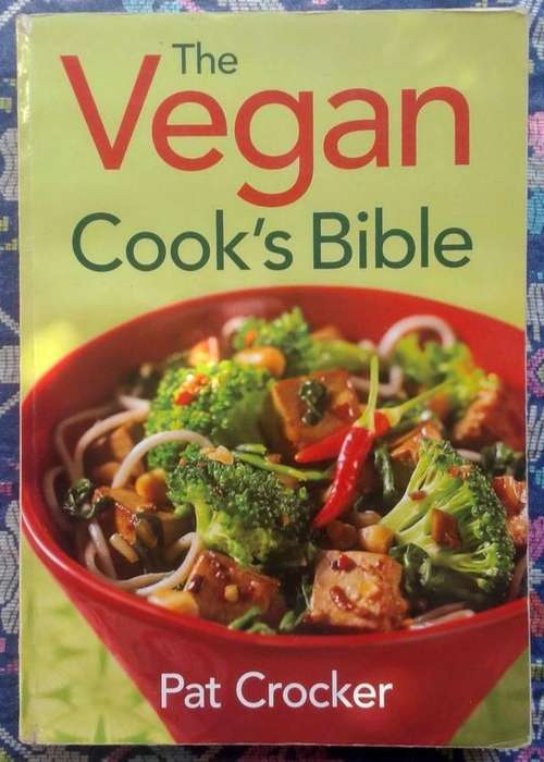 The Vegan Cook's Bible by Pat Crocker