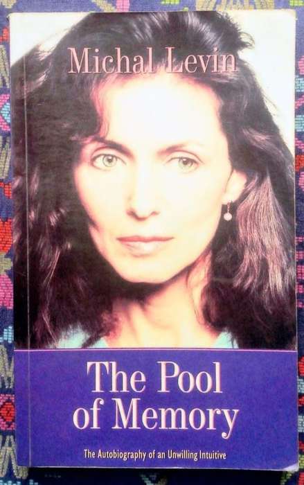 The Pool of Memory: An Autobiography of an Unwilling Intuitive by Michal Levin