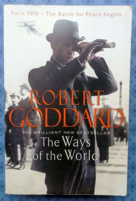 The Ways of the World by Robert Goddard