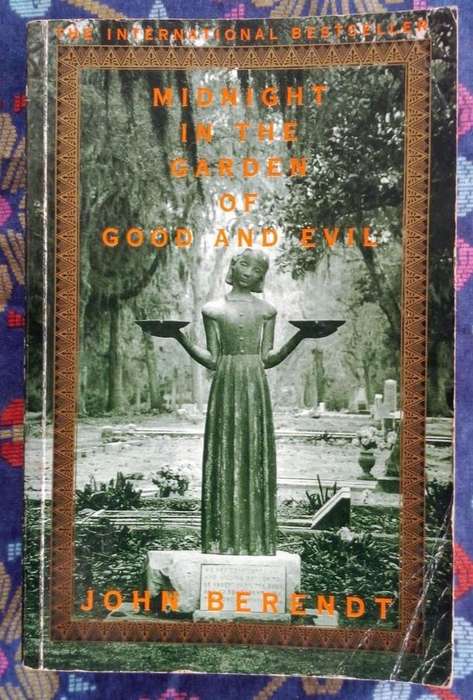 Midnight in the Garden of Good and Evil by John Berendt