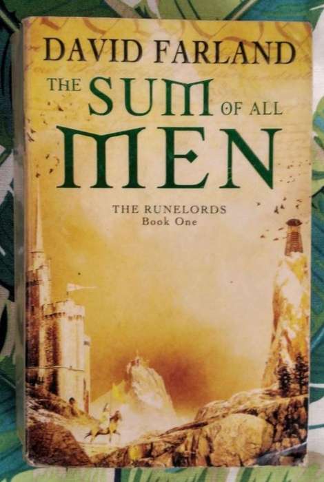 The Sum of All Men (The Runelords #1) by David Farland