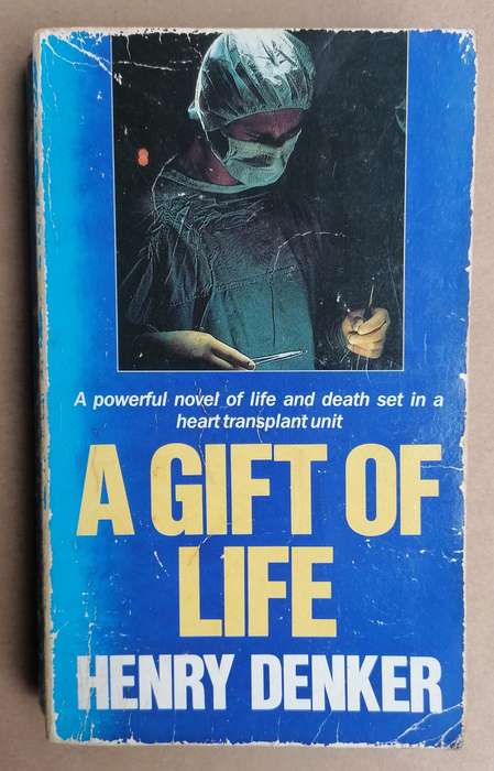 A Gift of Life by Henry Denker