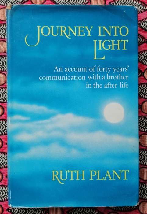 Journey into the Light by Ruth Plant