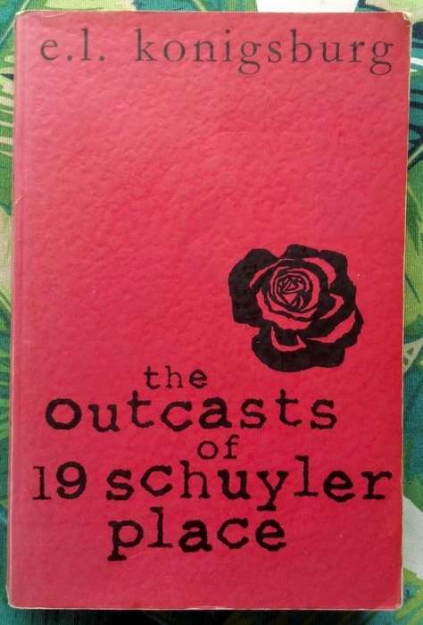 The Outcasts of 19 Schuyler Place by E.L. Konigsburg