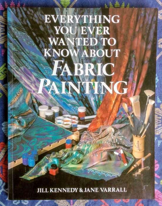 Everything You Ever Wanted to Know About Fabric Painting