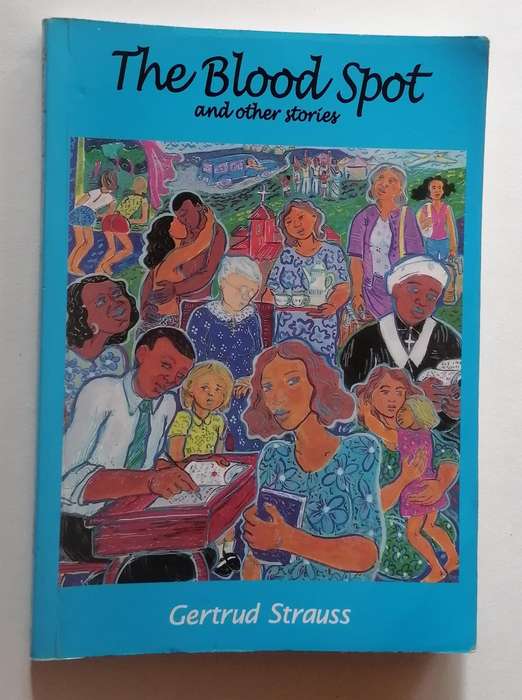 The Blood Spot and Other Stories by Gertrude Strauss