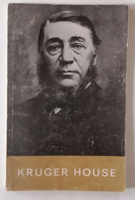 Kruger House Pretoria by Dr W. J. de Kock (Third Edition)