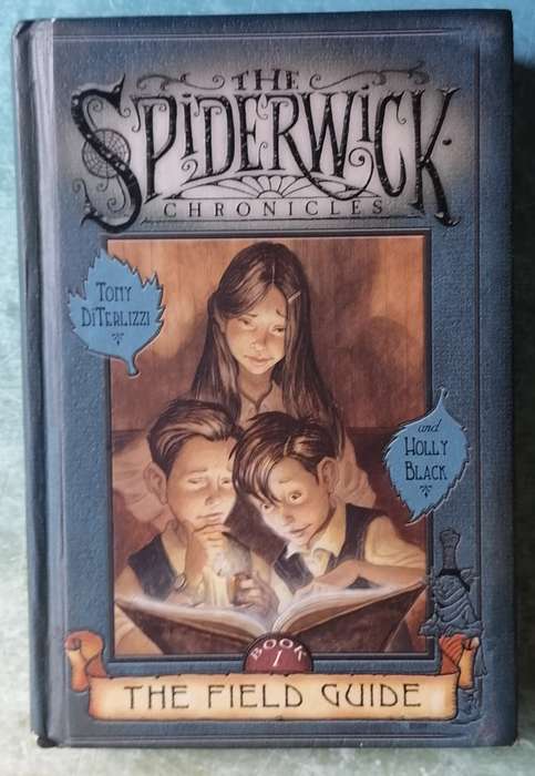 The Spiderwick Chronicles - Book 1: The Field Guide by Tony DiTerlizzi and Holly Black