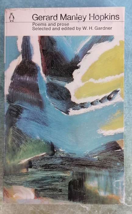 Gerard Manley Hopkins: Poems and Prose, selected and edited by W. H. Gardner