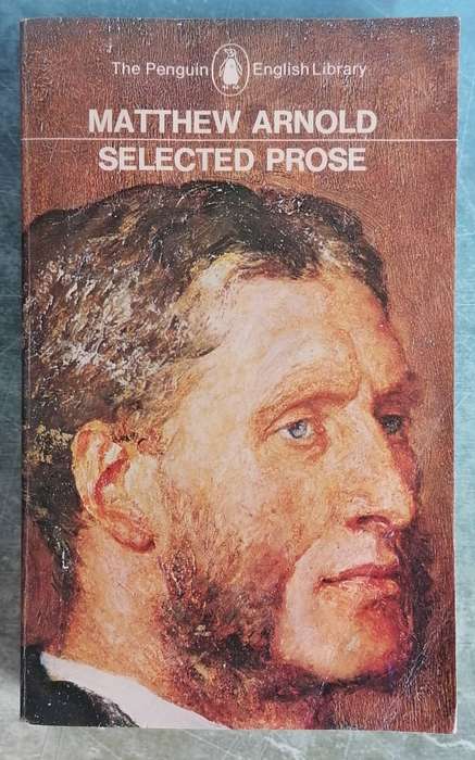 Matthew Arnold: Selected Prose (The Penguin English Library)