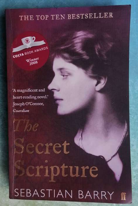 The Secret Scripture by Sebastian Barry