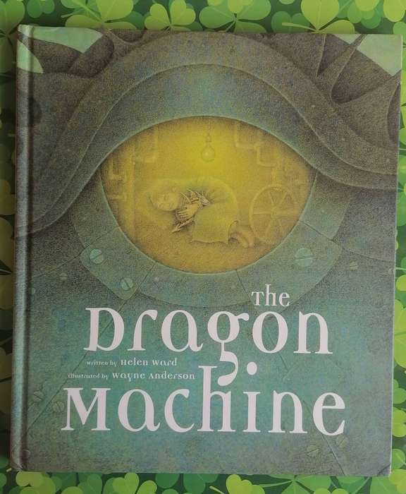 The Dragon Machine by Helen Ward